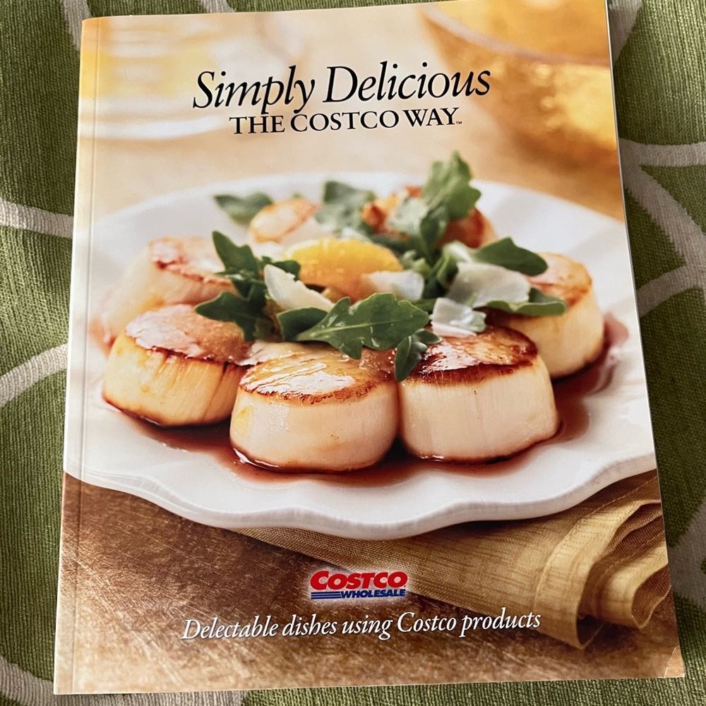 Simply Delicious Cookbook The Costco Way
